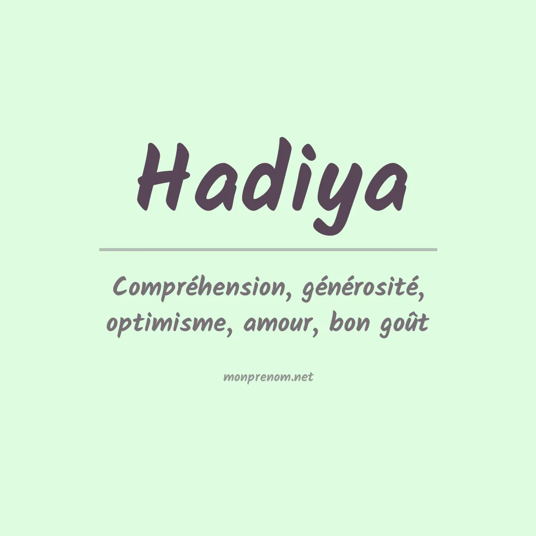 Signification du Prénom Hadiya Signification du Prénom Hadiya