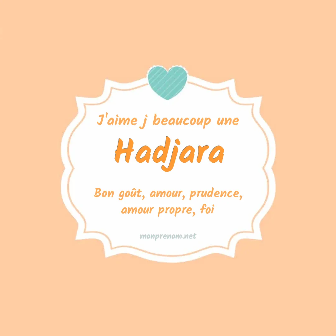 j'aime beaucoup Hadjara