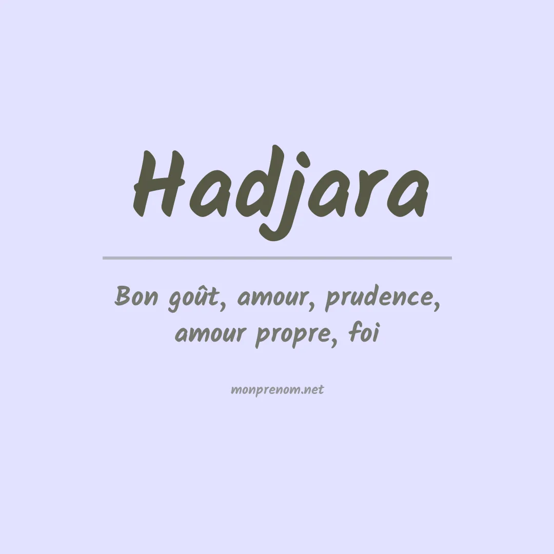 Signification du Prénom Hadjara Signification du Prénom Hadjara