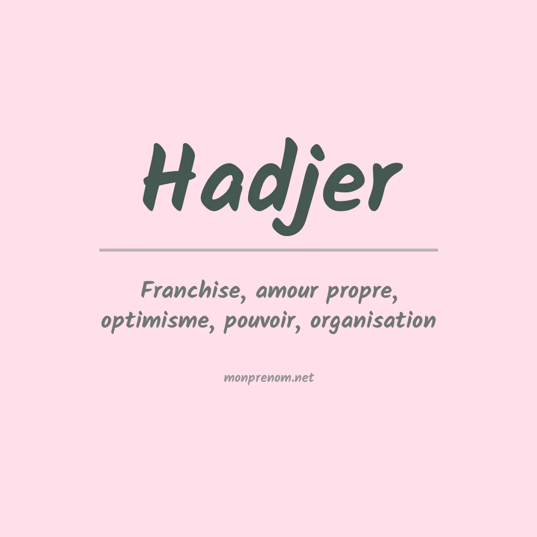 Signification du Prénom Hadjer Signification du Prénom Hadjer