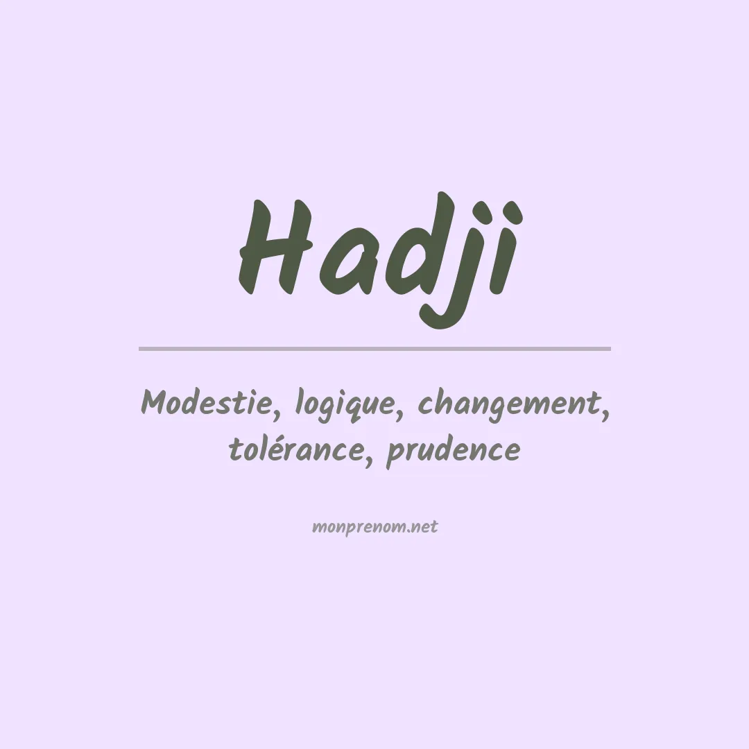 Signification du Prénom Hadji Signification du Prénom Hadji
