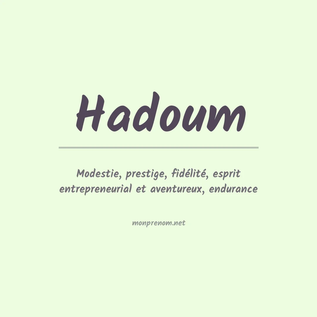 Signification du Prénom Hadoum