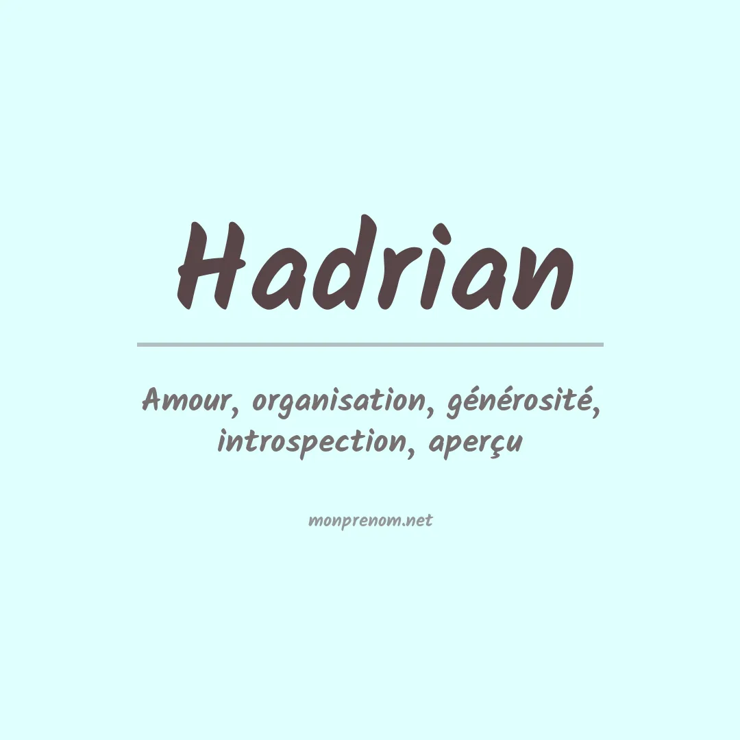 Signification du Prénom Hadrian