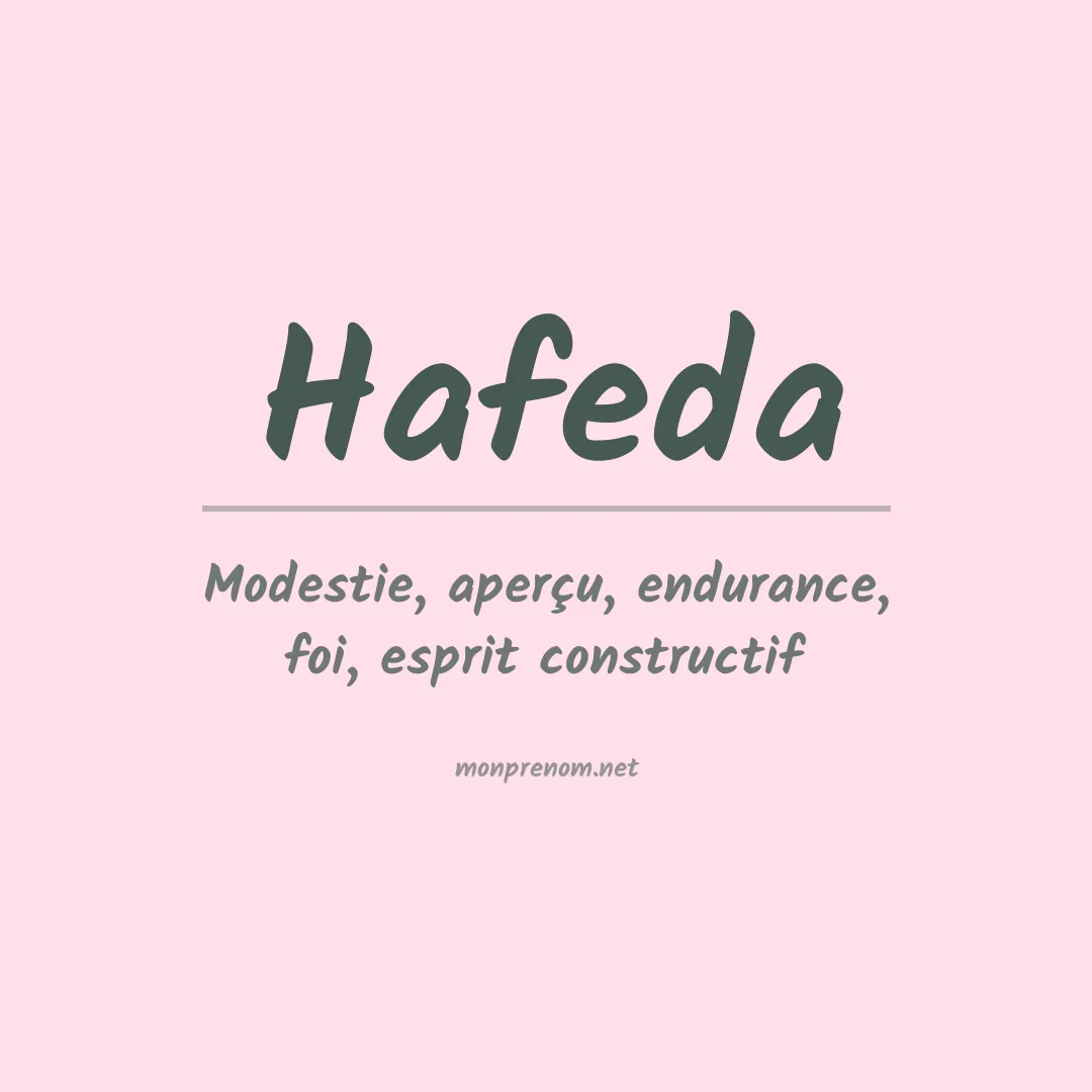 Signification du Prénom Hafeda Signification du Prénom Hafeda