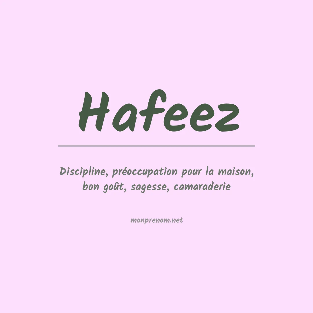 Signification du Prénom Hafeez