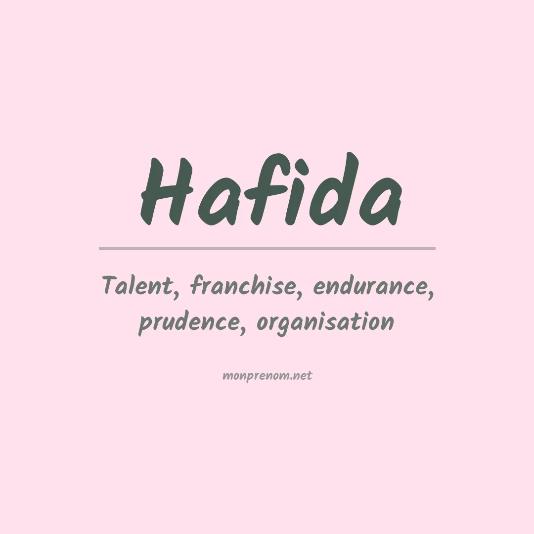 Signification du Prénom Hafida