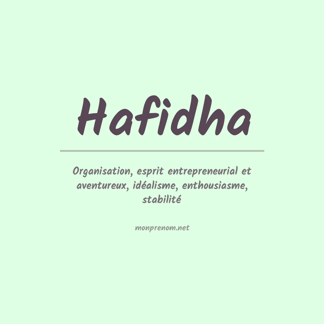 Signification du Prénom Hafidha Signification du Prénom Hafidha