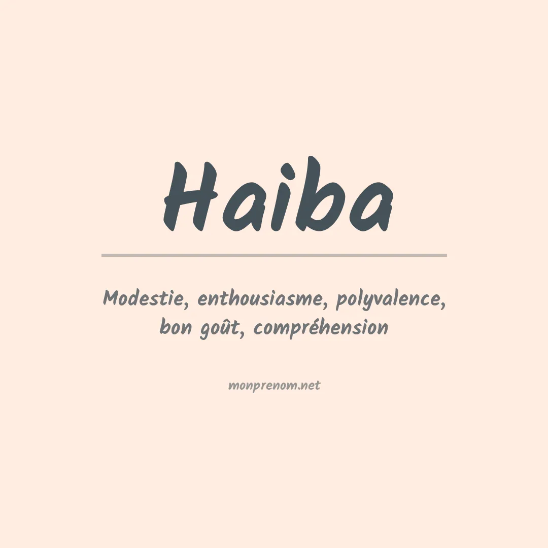 Signification du Prénom Haiba Signification du Prénom Haiba