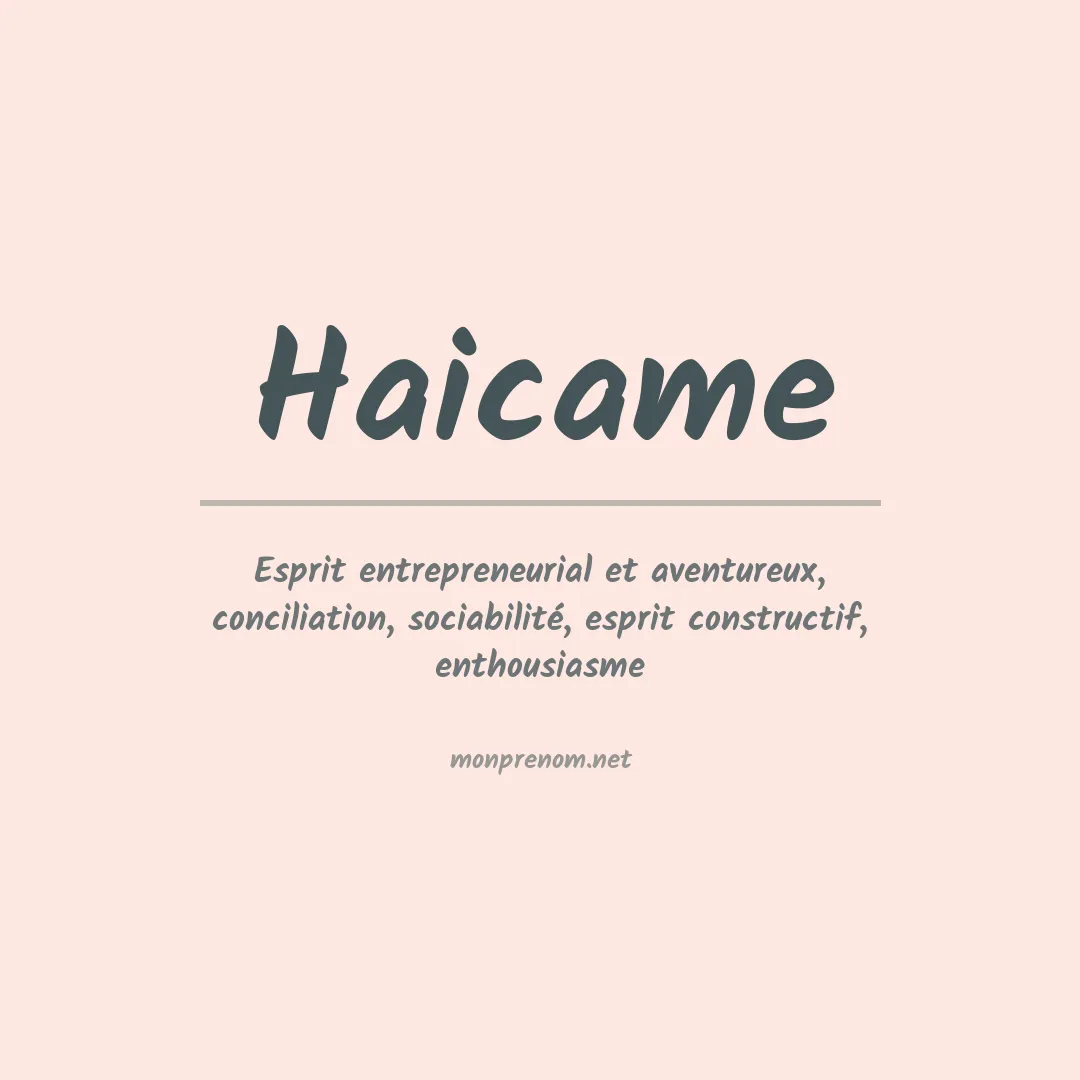 Signification du Prénom Haicame