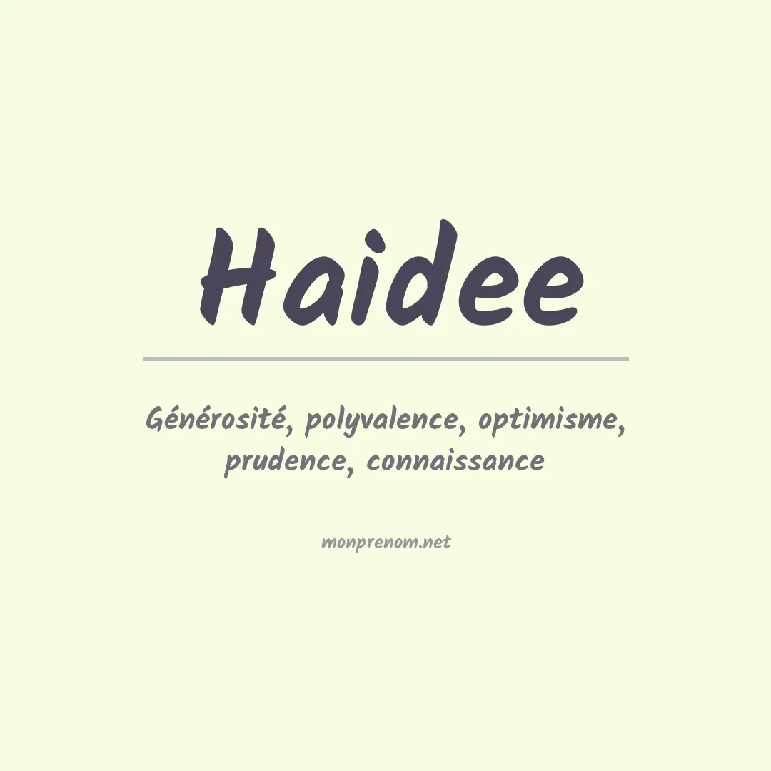 Signification du Prénom Haidee