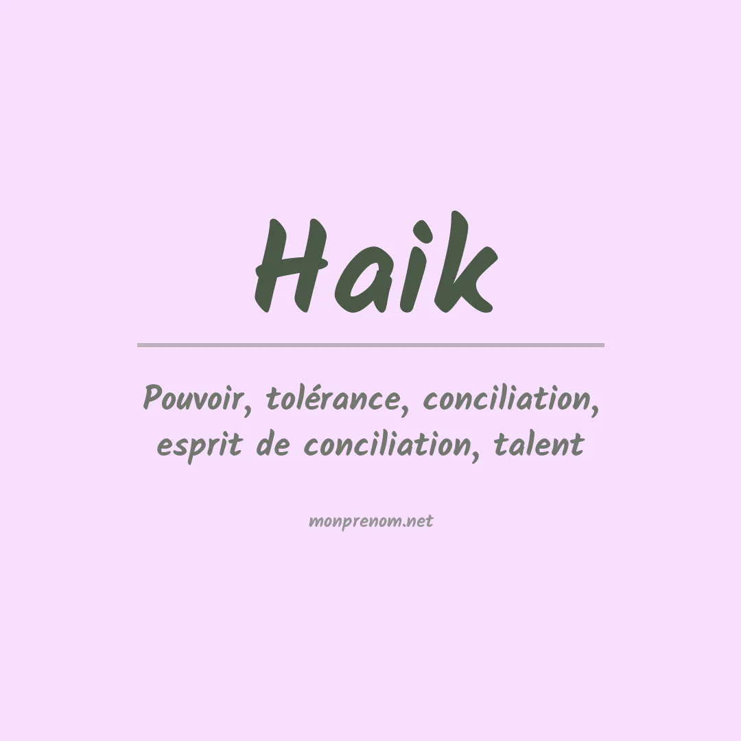 Signification du Prénom Haik