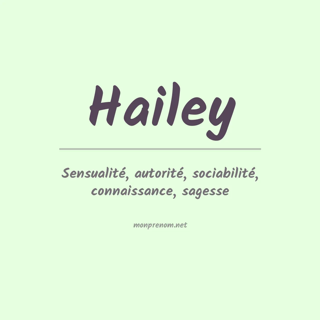 Signification du Prénom Hailey