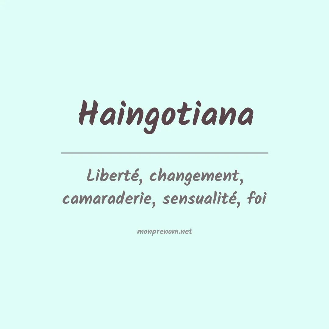 Signification du Prénom Haingotiana Signification du Prénom Haingotiana