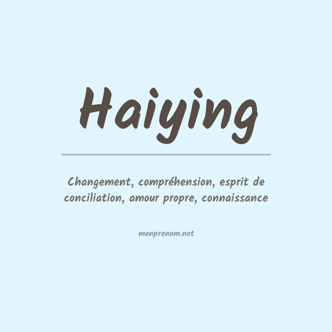 Signification du Prénom Haiying Signification du Prénom Haiying