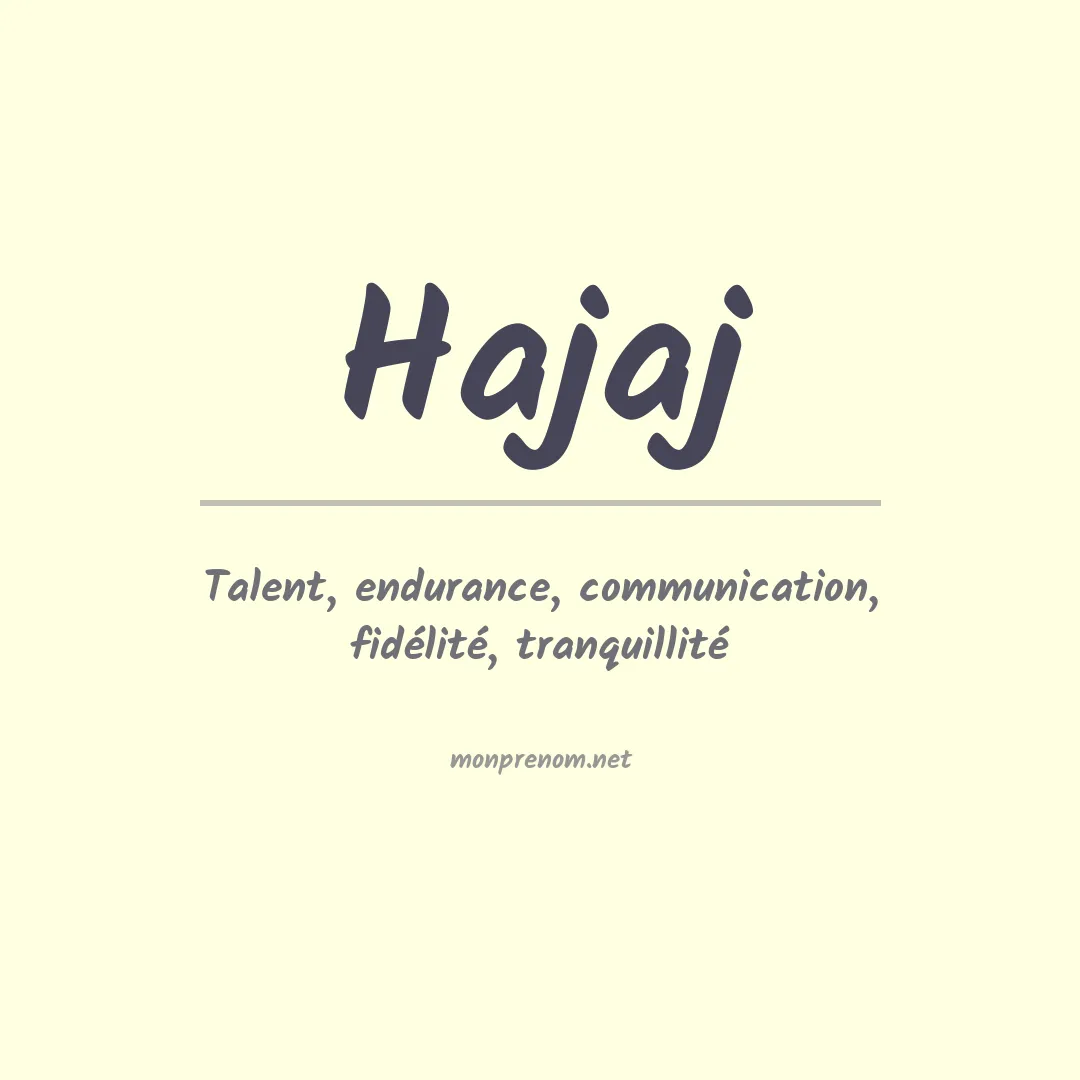 Signification du Prénom Hajaj Signification du Prénom Hajaj