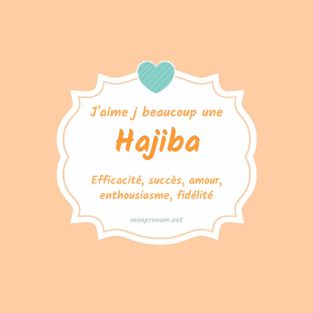j'aime beaucoup Hajiba