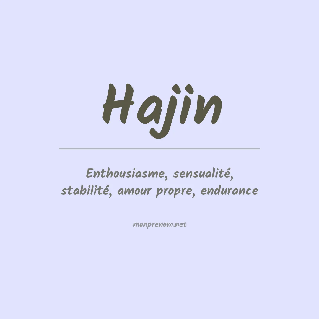 Signification du Prénom Hajin Signification du Prénom Hajin