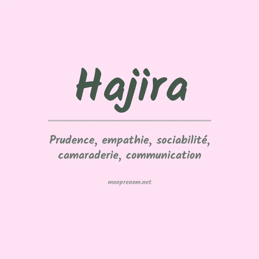 Signification du Prénom Hajira Signification du Prénom Hajira