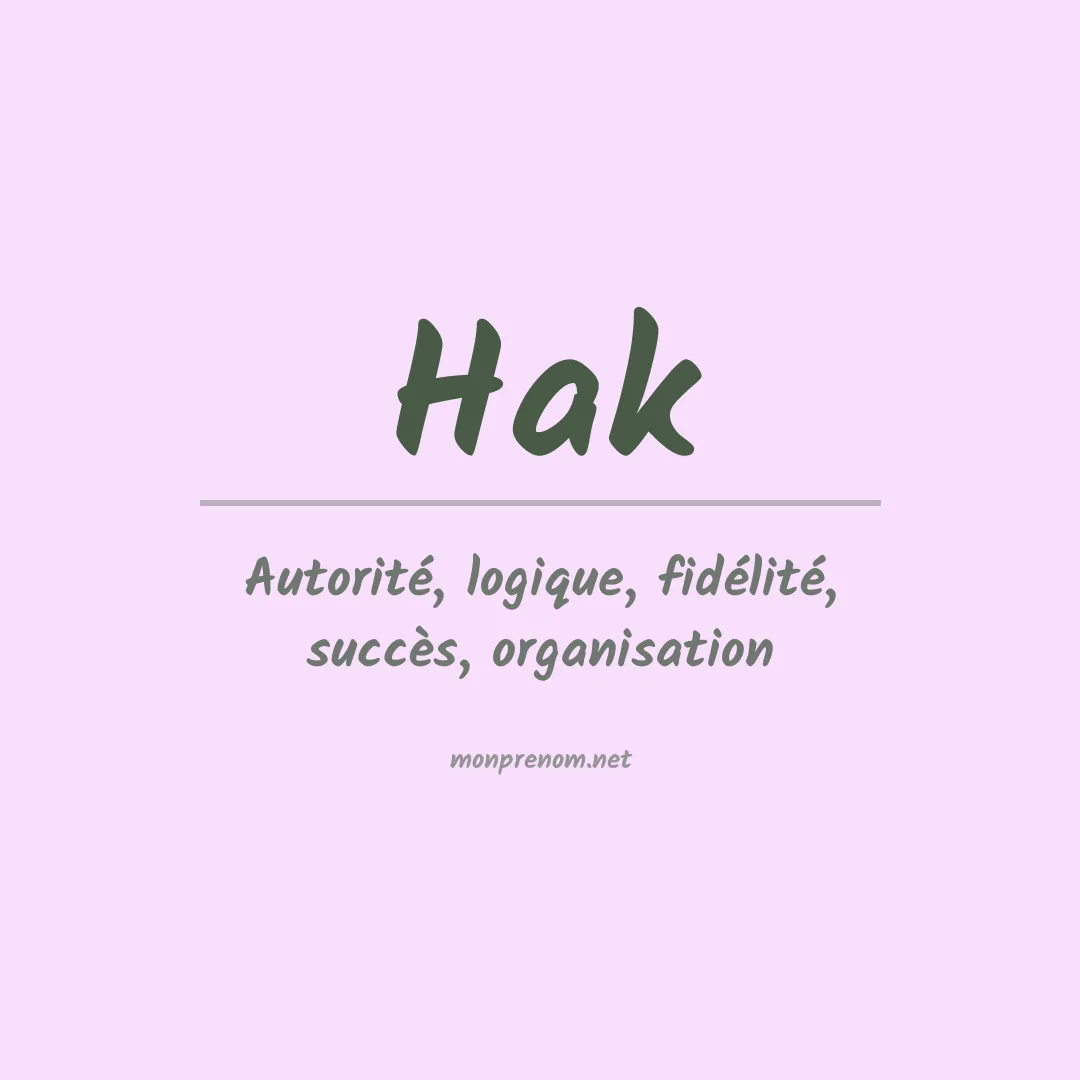 Signification du Prénom Hak