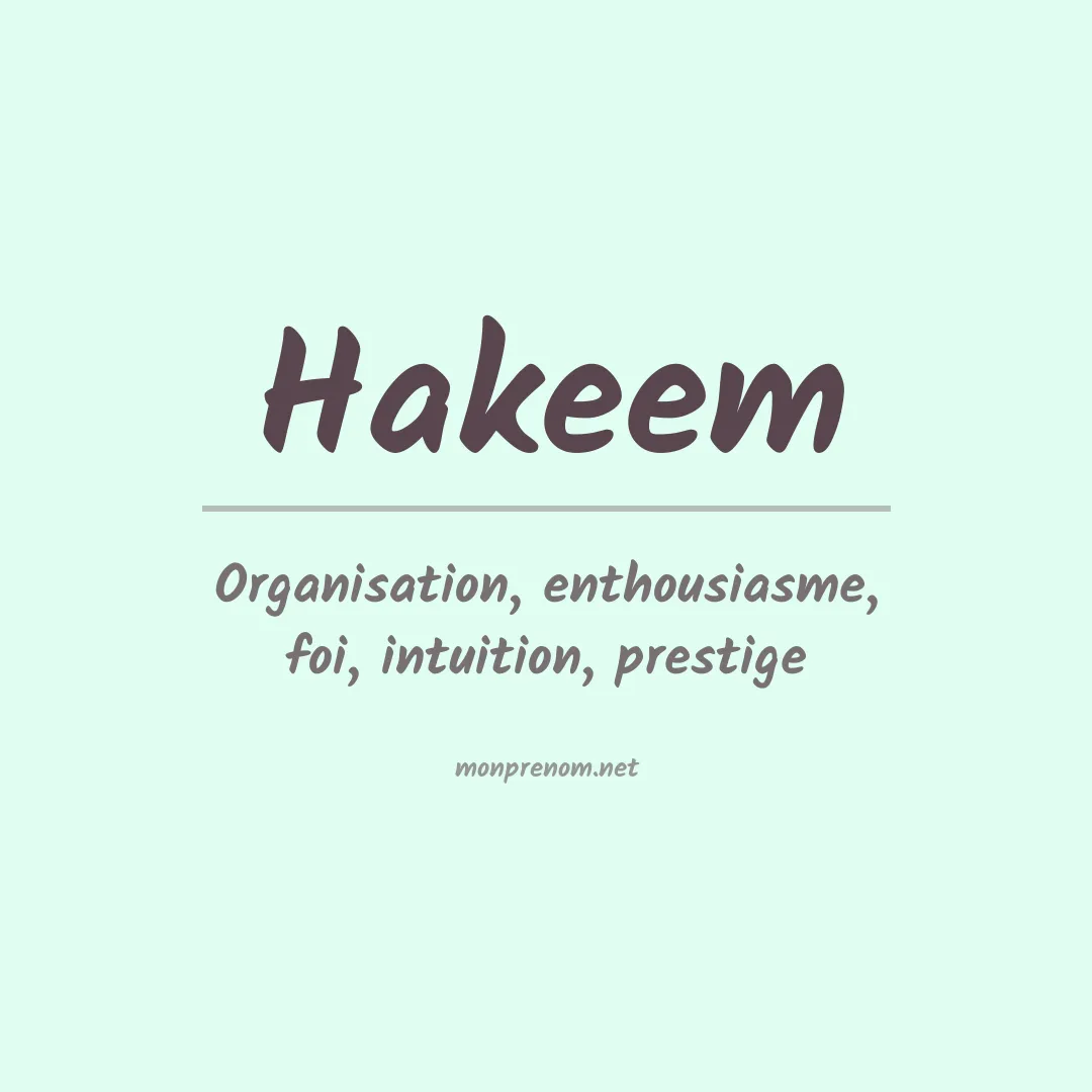 Signification du Prénom Hakeem