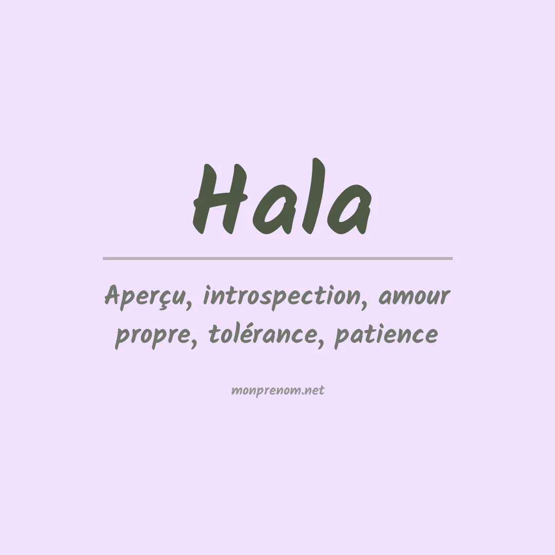 Signification du Prénom Hala