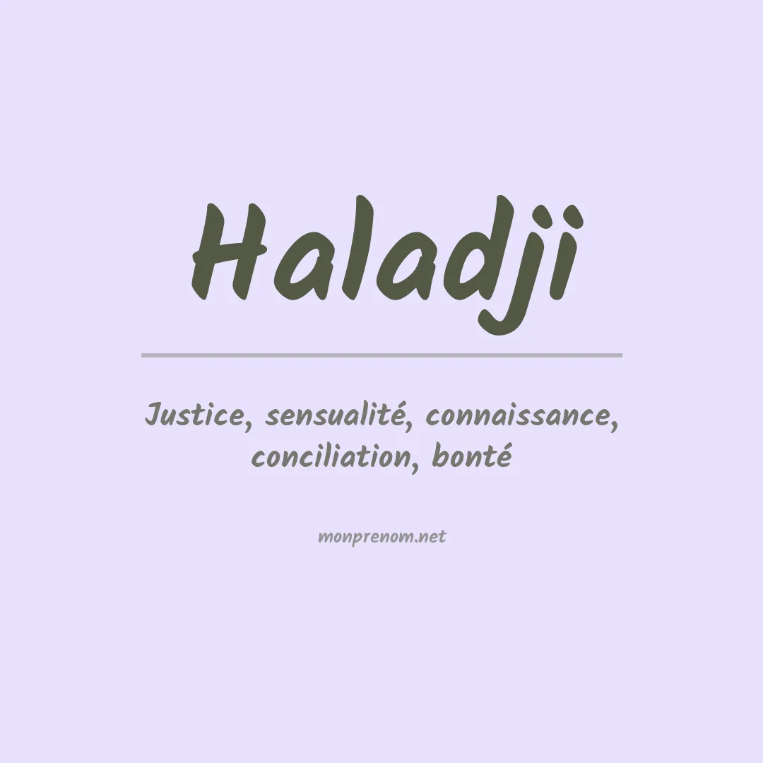 Signification du Prénom Haladji Signification du Prénom Haladji