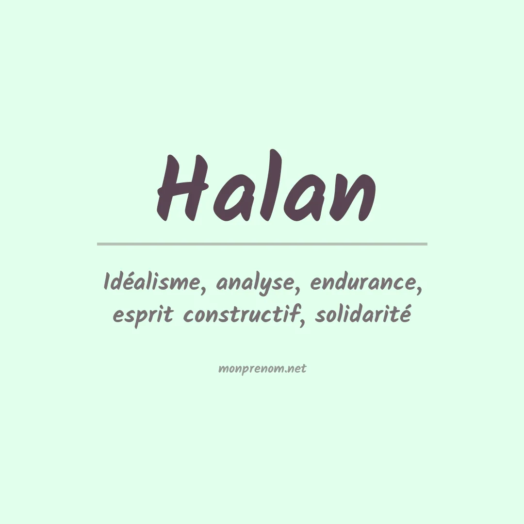 Signification du Prénom Halan