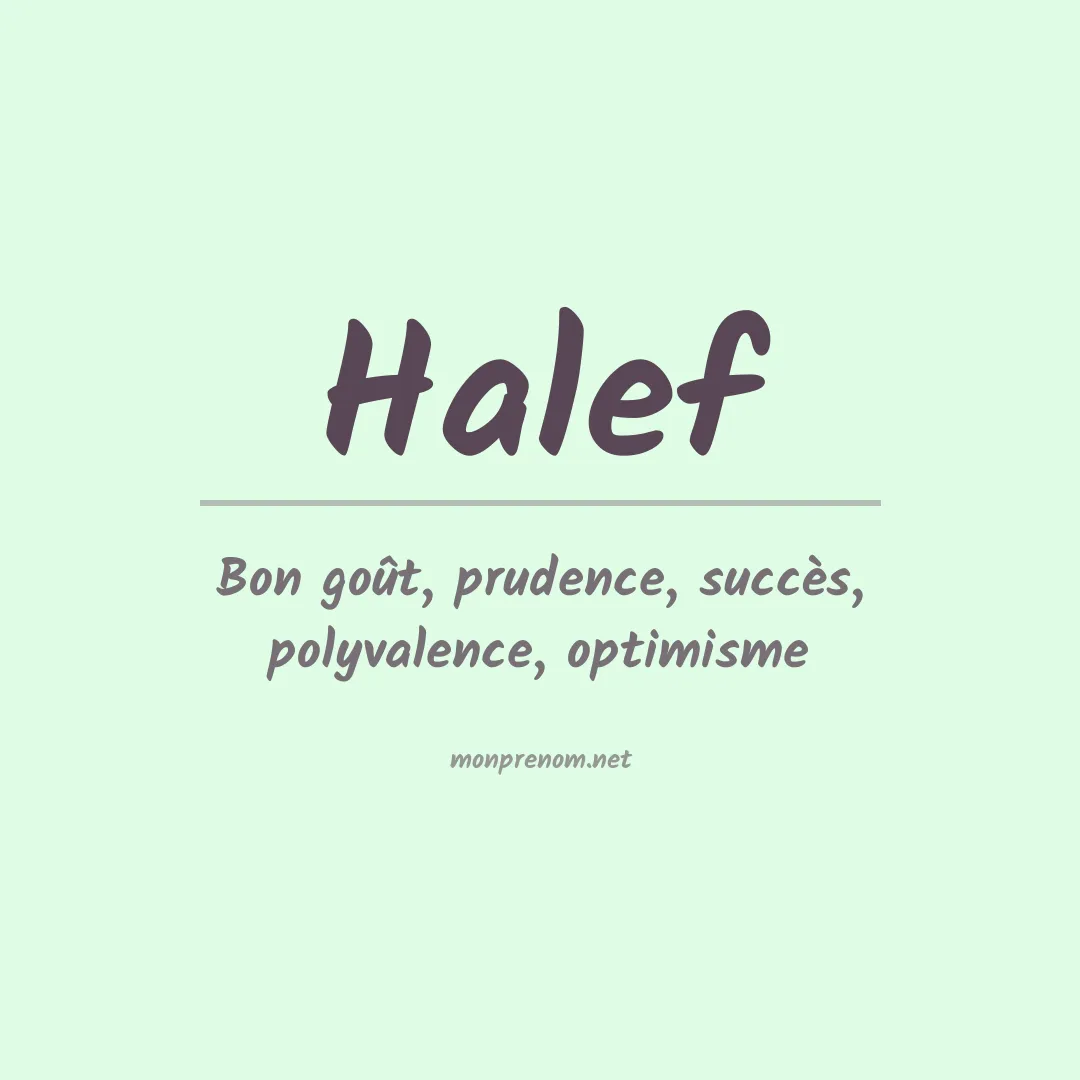 Signification du Prénom Halef