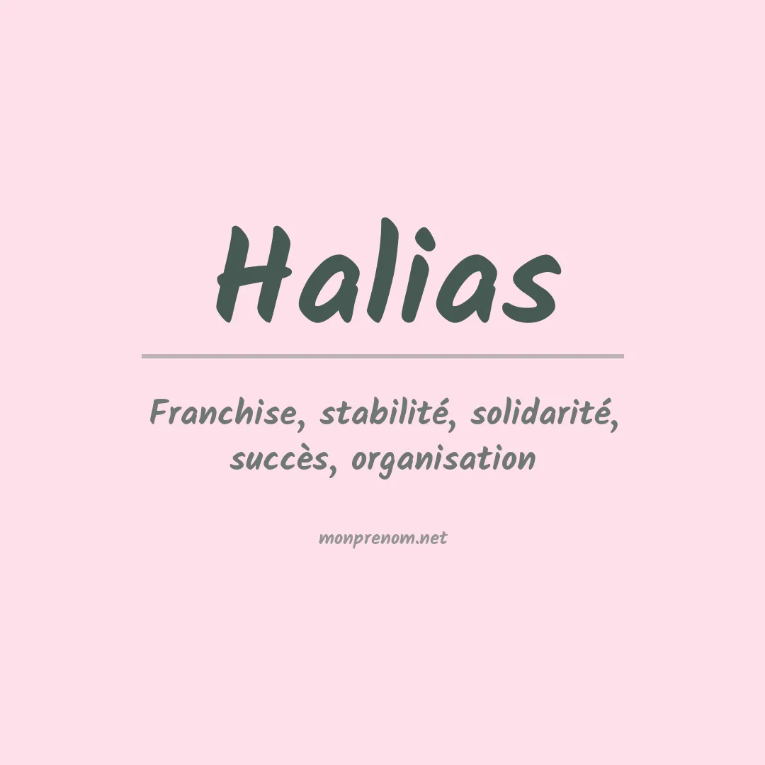 Signification du Prénom Halias