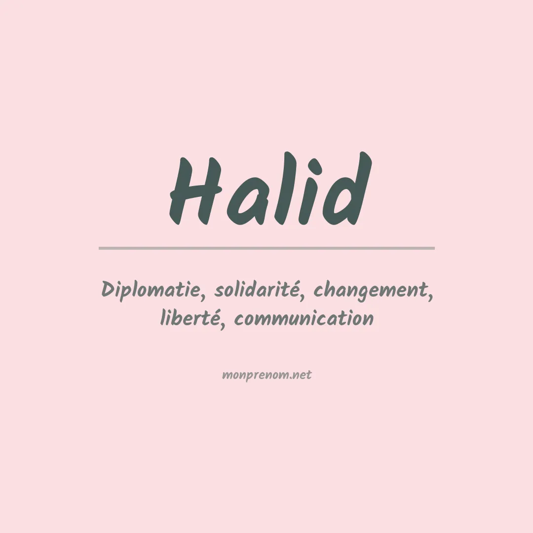Signification du Prénom Halid