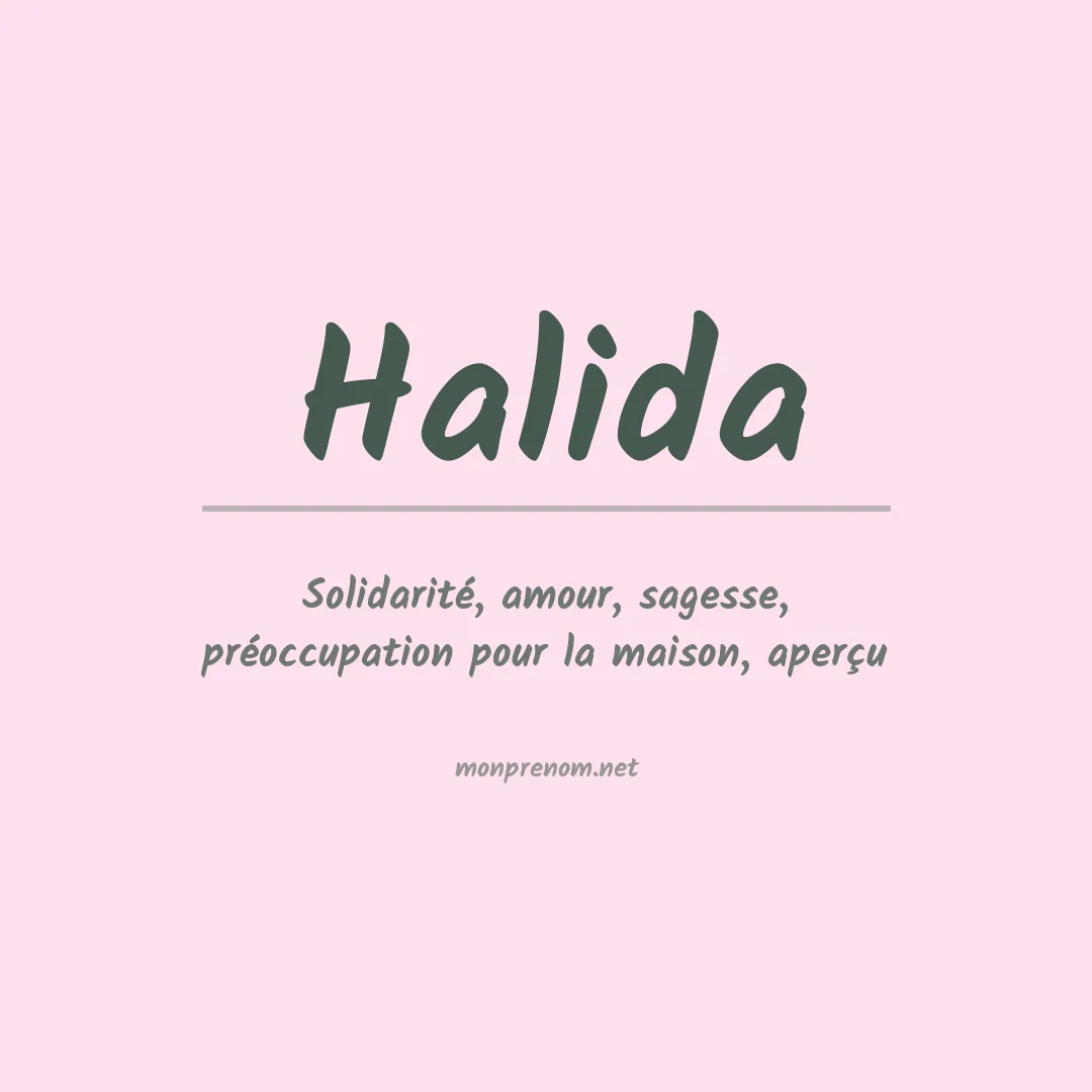 Signification du Prénom Halida