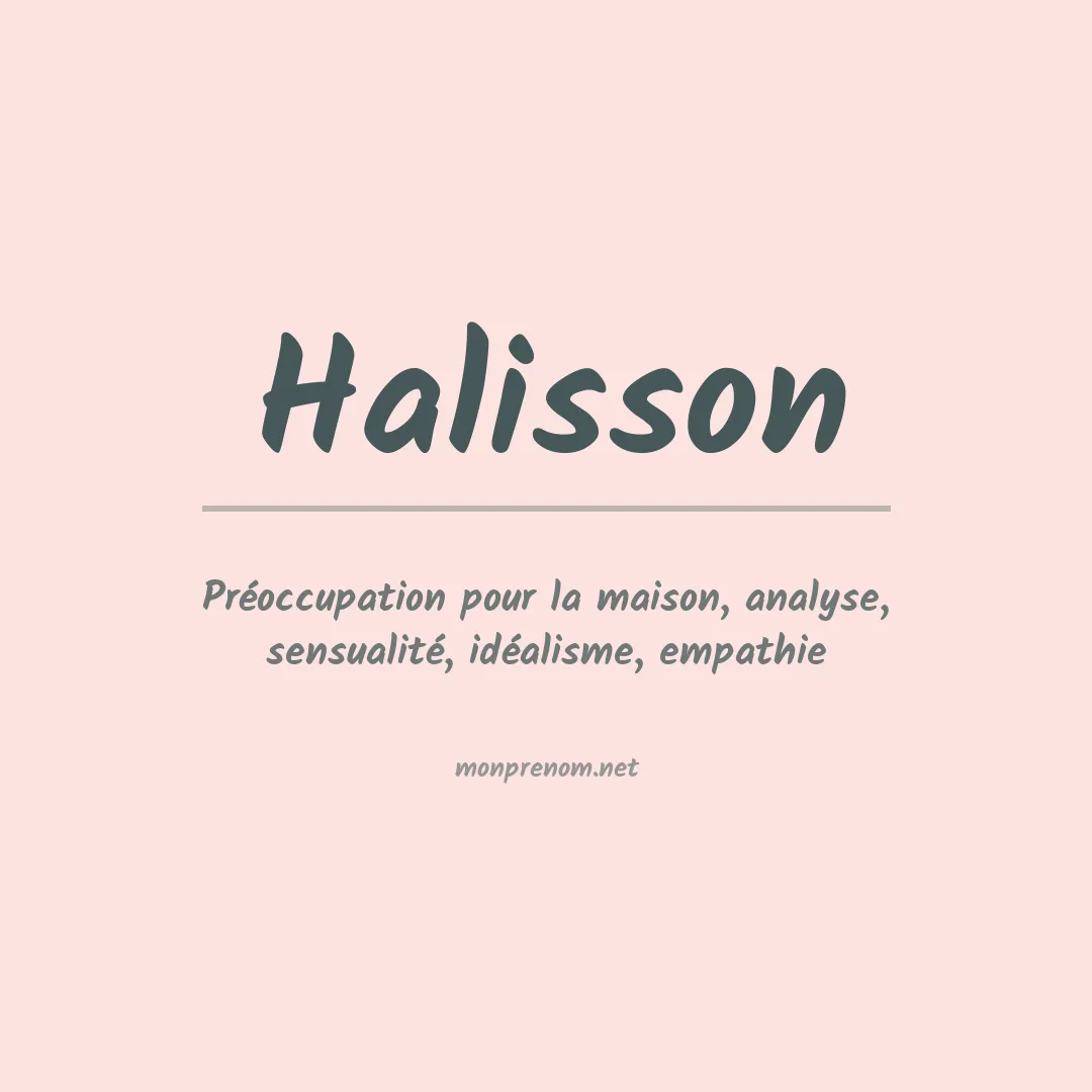Signification du Prénom Halisson