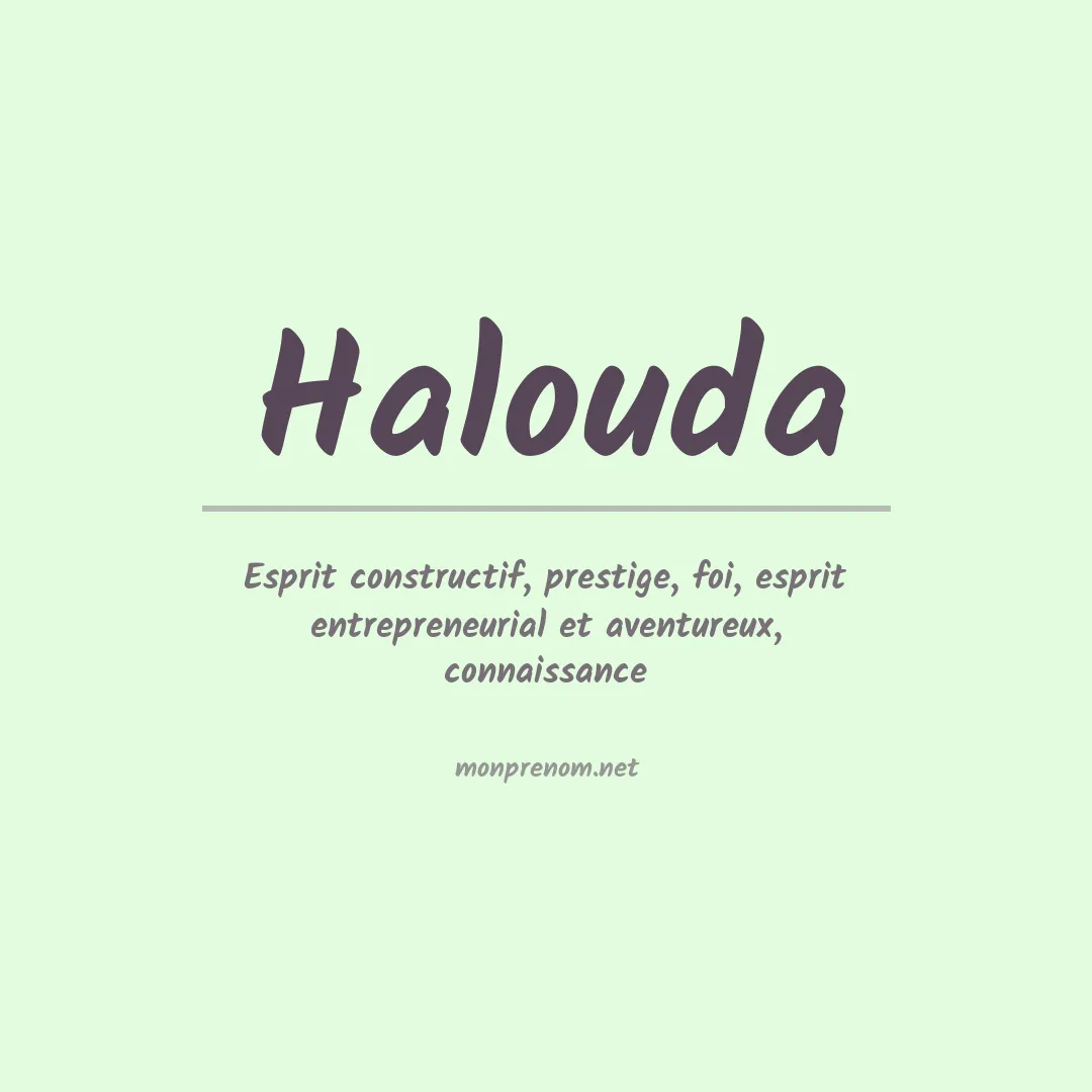 Signification du Prénom Halouda