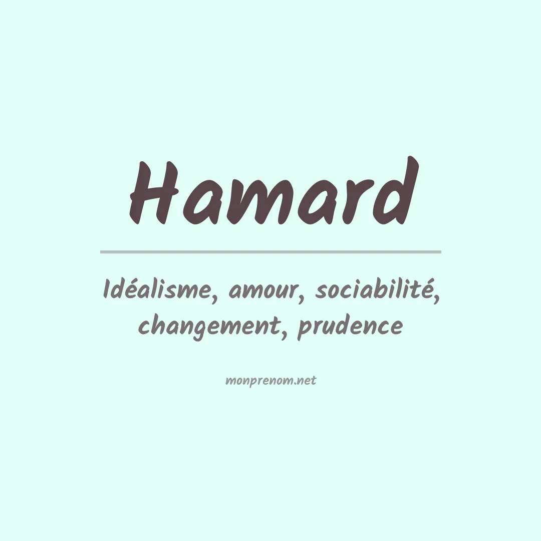 Signification du Prénom Hamard Signification du Prénom Hamard