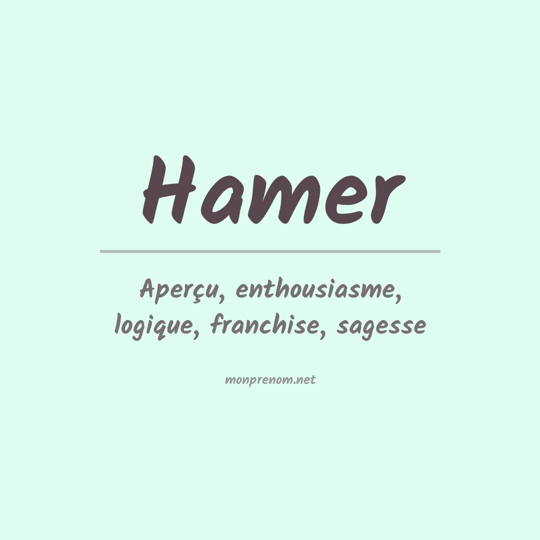 Signification du Prénom Hamer
