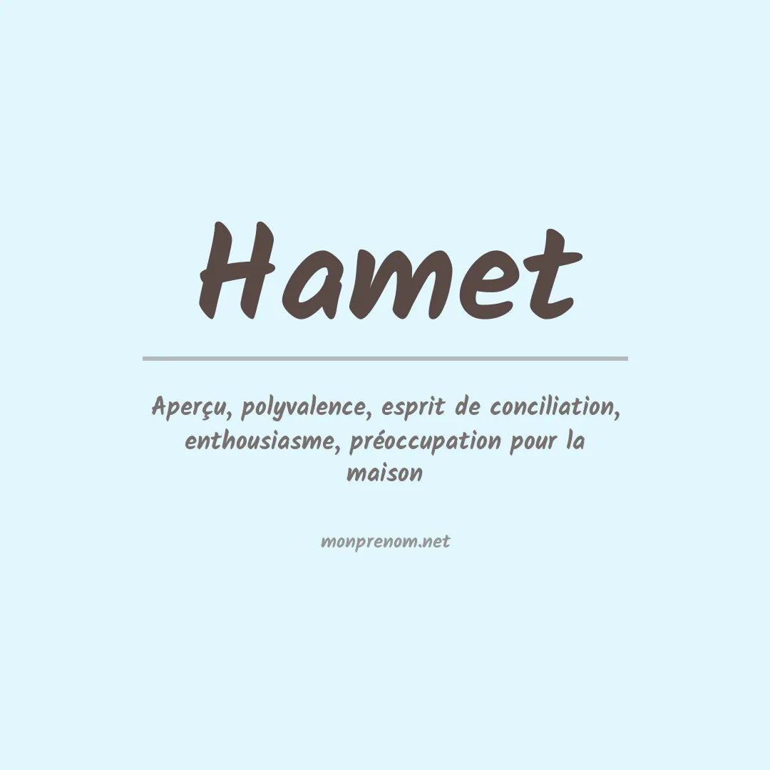 Signification du Prénom Hamet Signification du Prénom Hamet