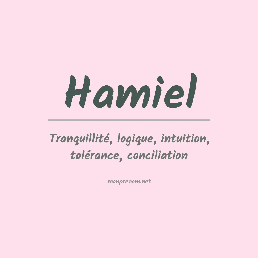 Signification du Prénom Hamiel