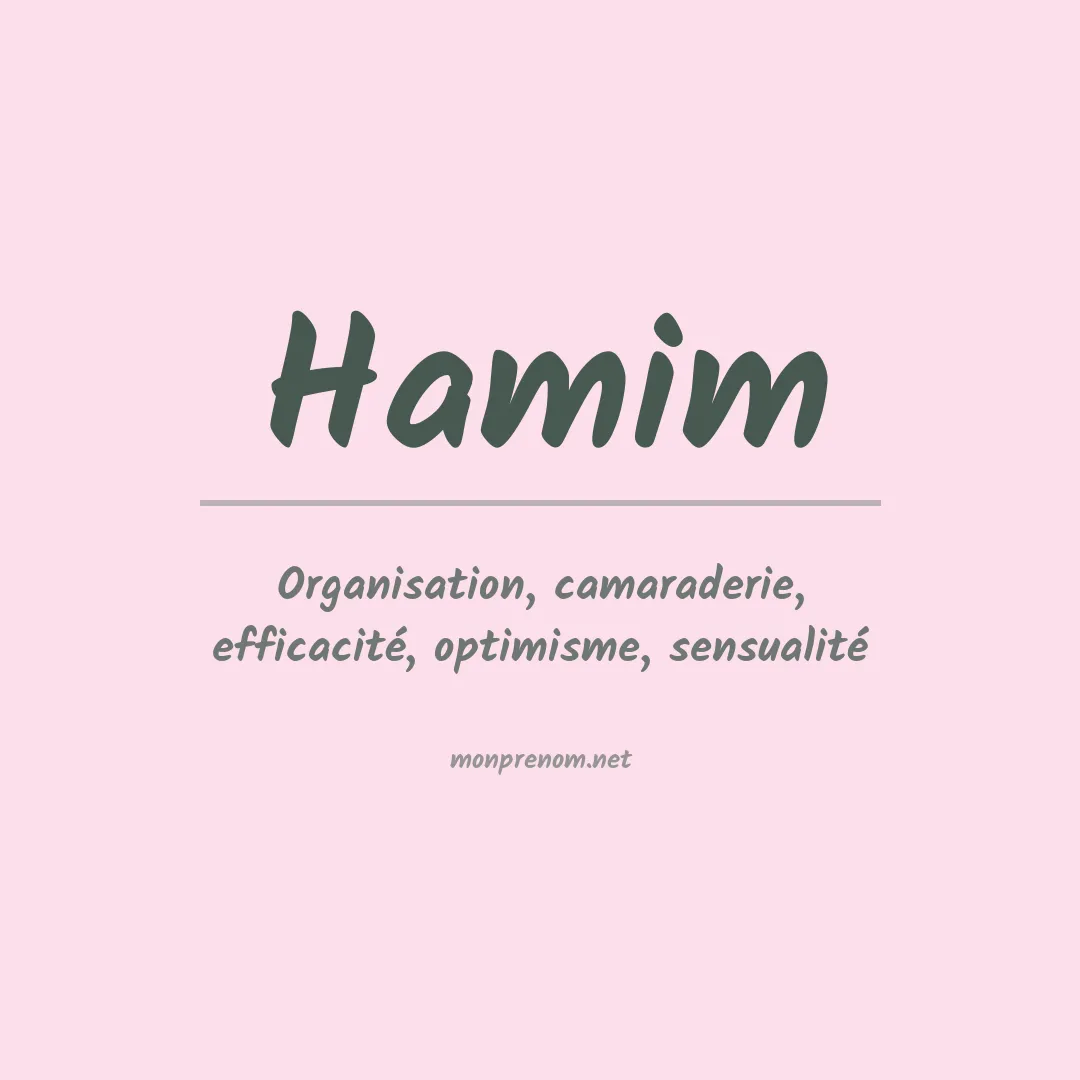 Signification du Prénom Hamim Signification du Prénom Hamim