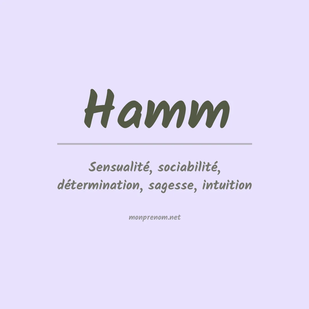 Signification du Prénom Hamm