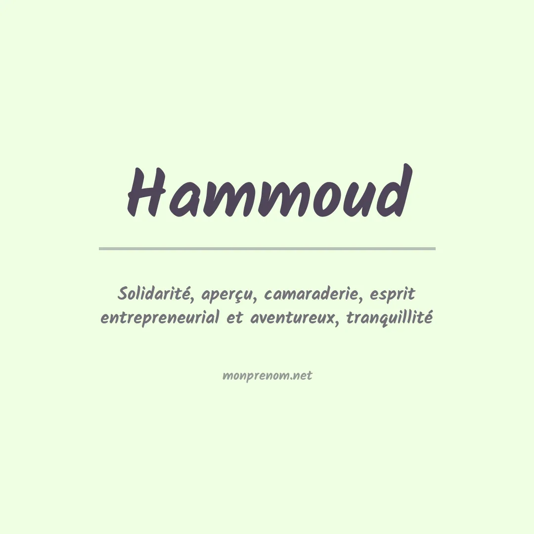 Signification du Prénom Hammoud