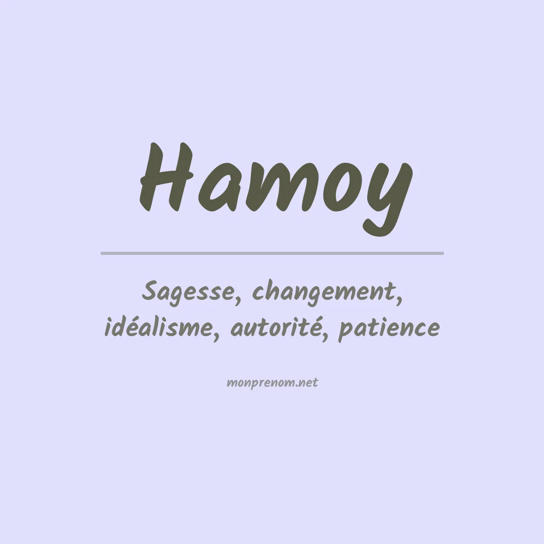 Signification du Prénom Hamoy Signification du Prénom Hamoy