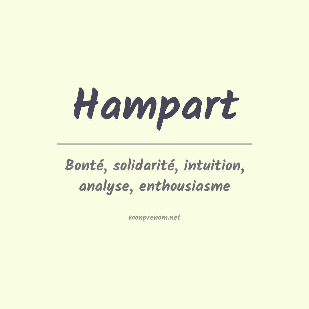 Signification du Prénom Hampart Signification du Prénom Hampart