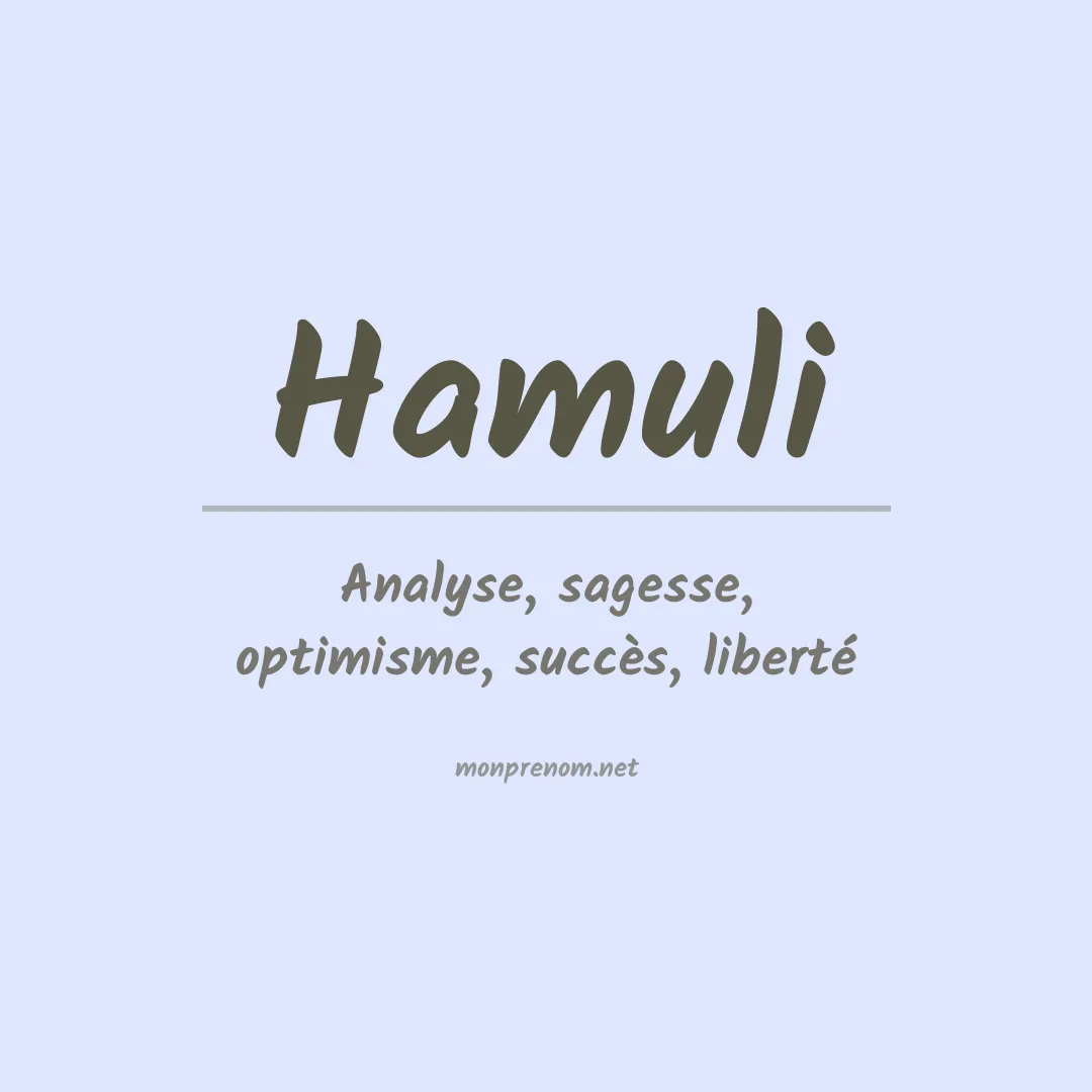 Signification du Prénom Hamuli Signification du Prénom Hamuli