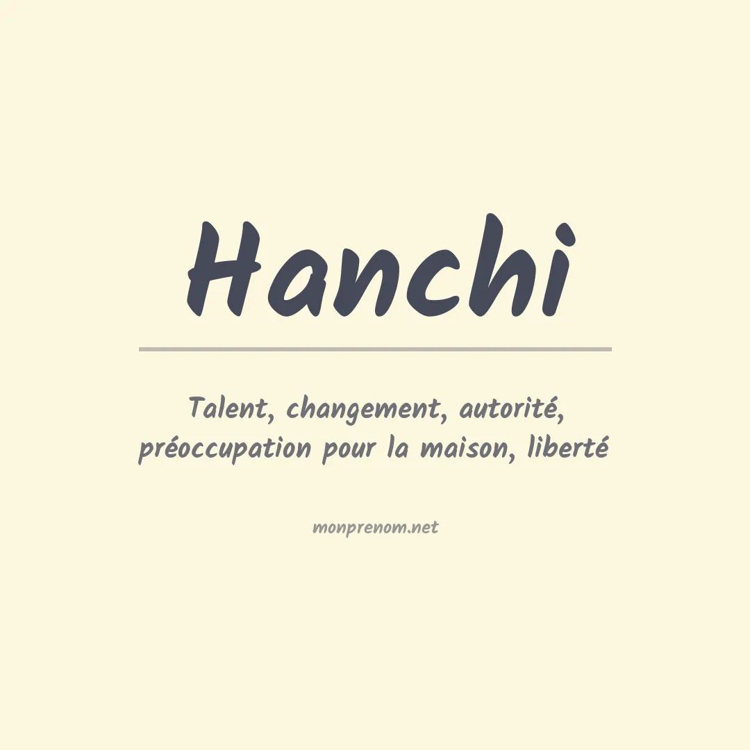 Signification du Prénom Hanchi Signification du Prénom Hanchi