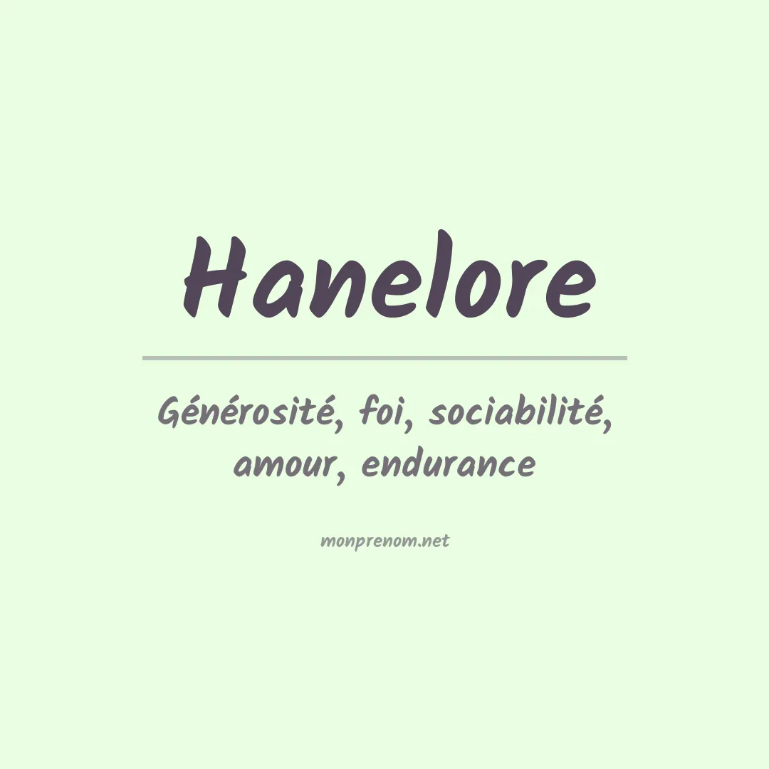 Signification du Prénom Hanelore