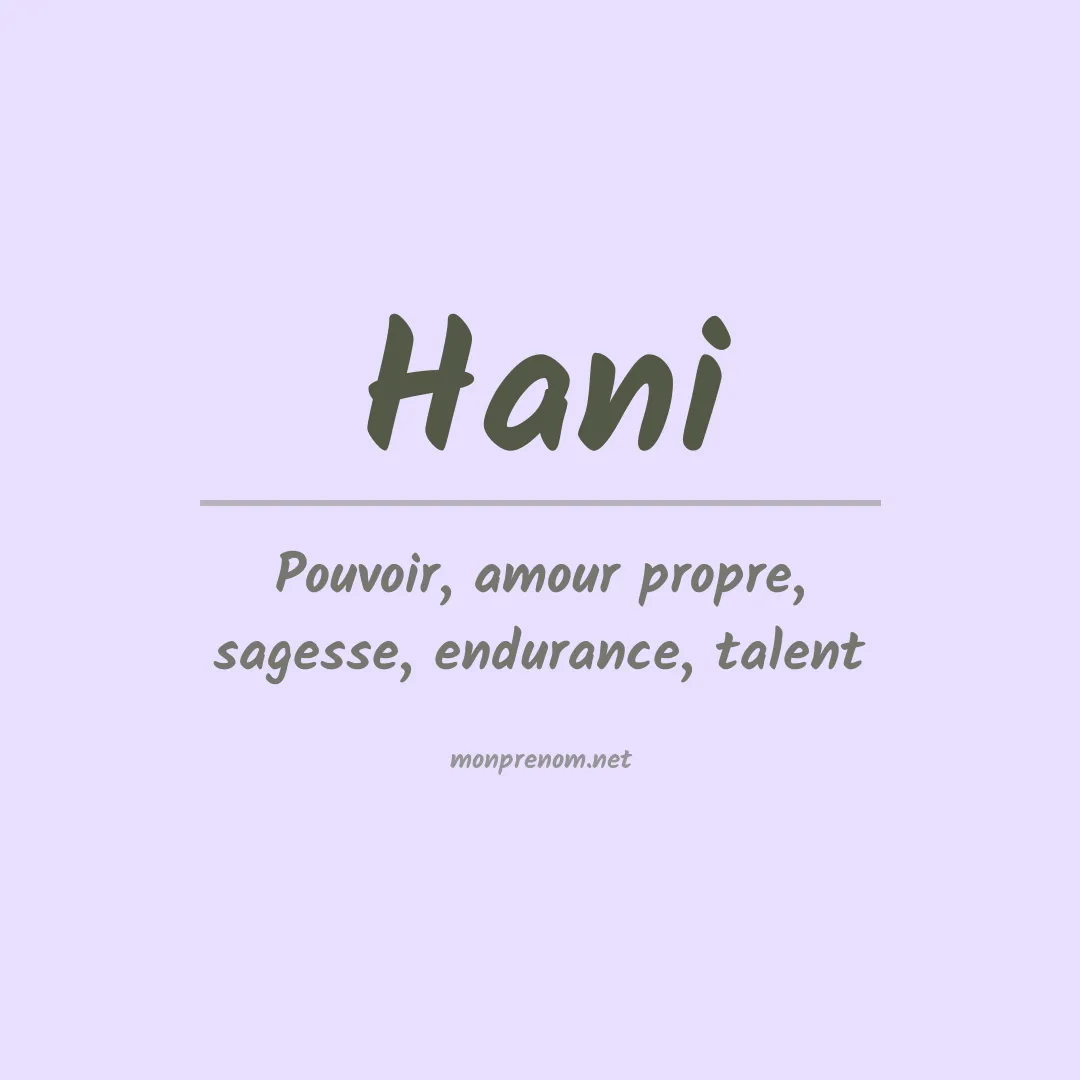 Signification du Prénom Hani