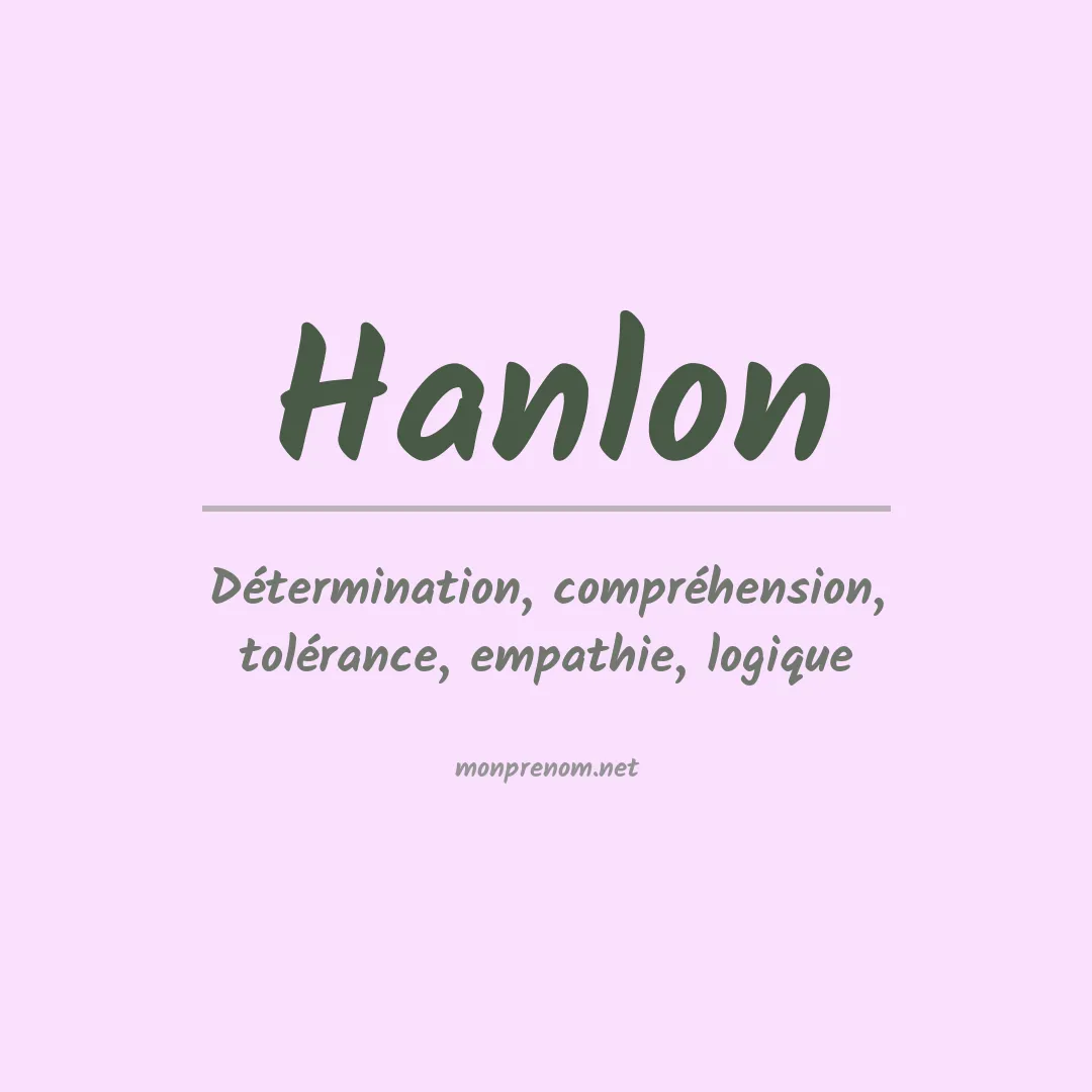 Signification du Prénom Hanlon