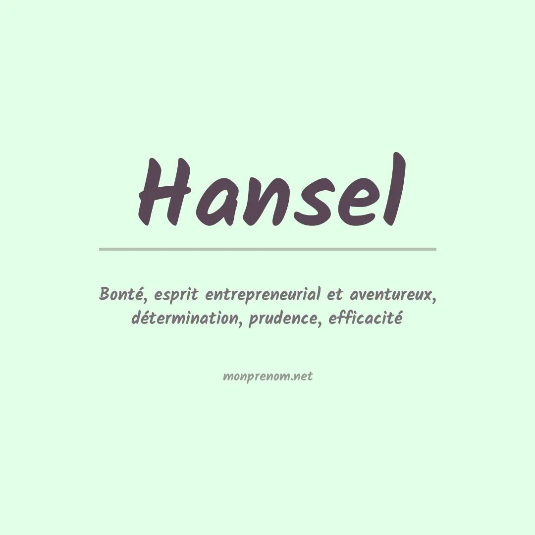 Signification du Prénom Hansel