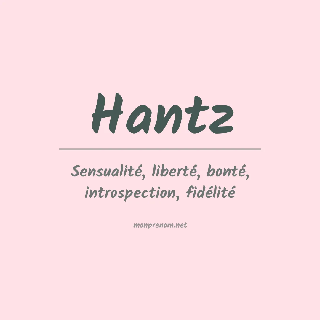 Signification du Prénom Hantz