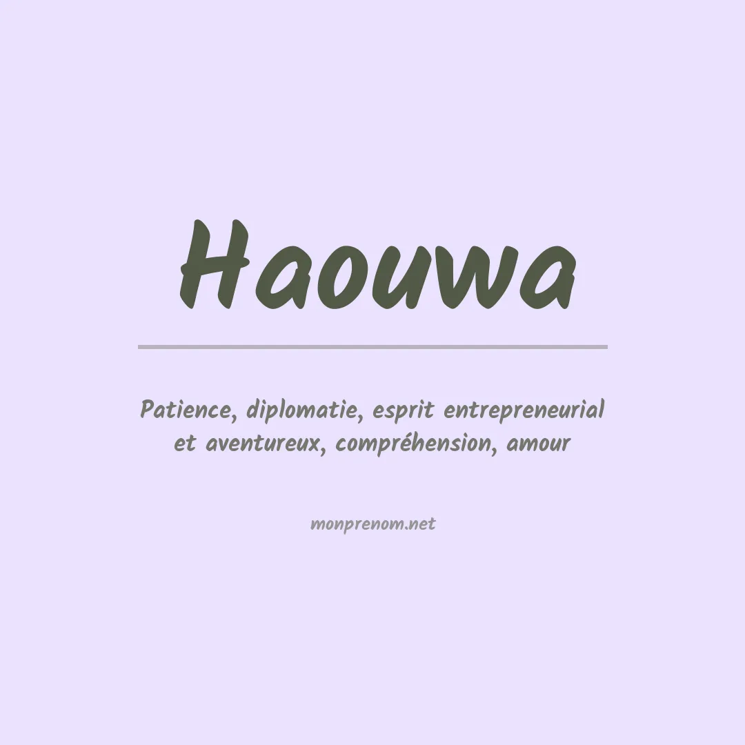 Signification du Prénom Haouwa Signification du Prénom Haouwa